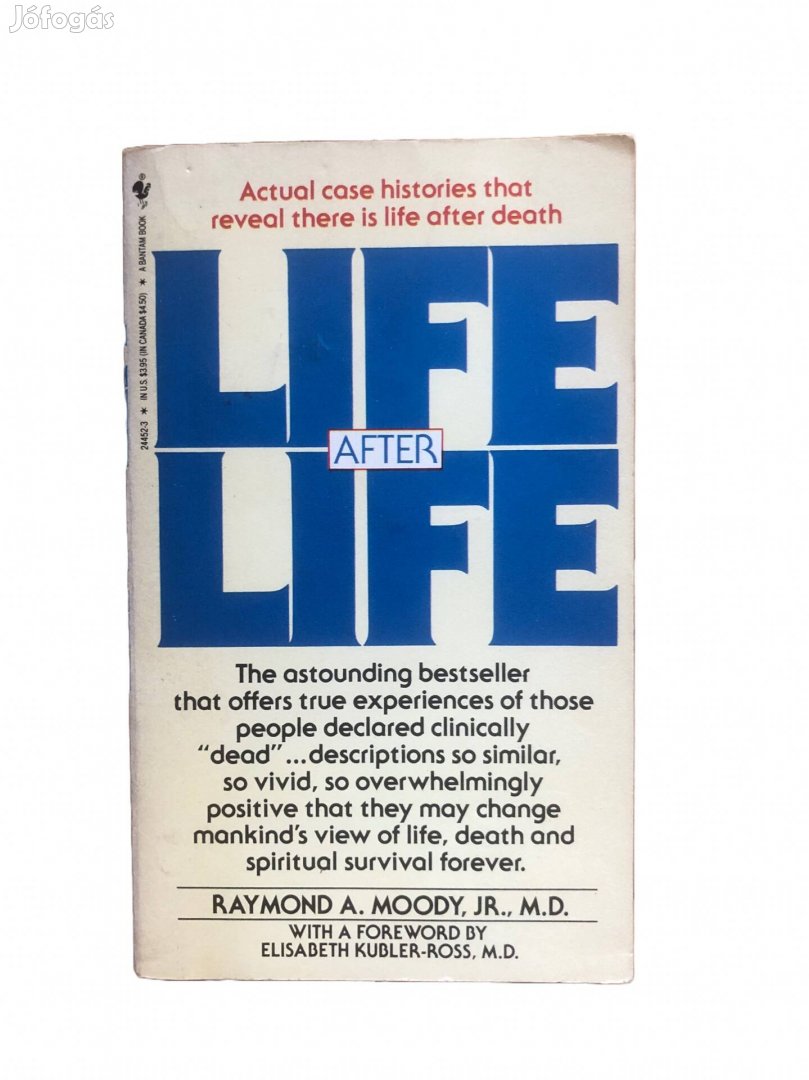 Raymond A. Moody: Life After Life [NDE pszichológia]